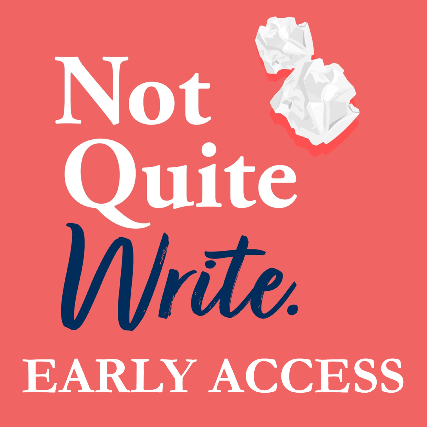 Not Quite Write Supporters podcast artwork